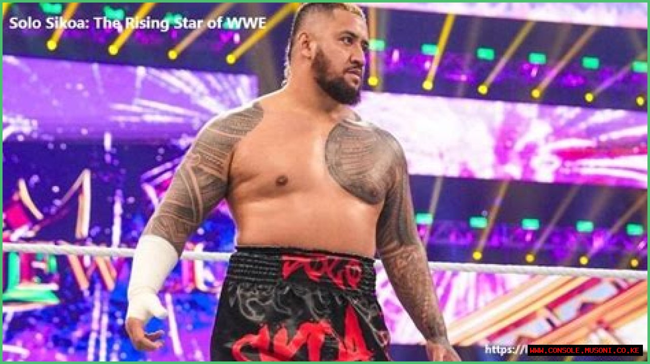 Solo Sikoa: Rising Star In The Wrestling World